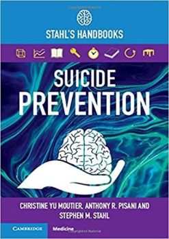 1622017685 2057682580 suicide prevention stahl s handbooks stahl s essential psychopharmacology handbooks 1st edition