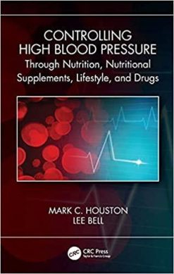 1622082073 2021672609 controlling high blood pressure through nutrition supplements lifestyle and drugs 1st edition