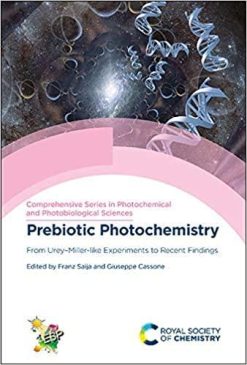 1635325501 1784087779 prebiotic photochemistry from urey ndash miller like experiments to recent findings issn 1st edition