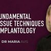 Fundamental Soft Tissue Techniques in Implantology