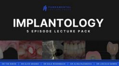Implantology 5 Episode Lecture Pack