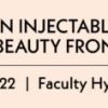 The Aesthetic Society Nuances in Injectables The Next Beauty Frontier 2022
